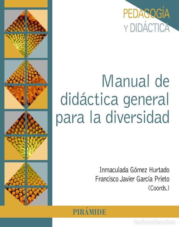 Livres: MANUAL DE DIDACTICA GENERAL PARA LA DIVERSIDAD - GOMEZ HURTADO, INMACULADA