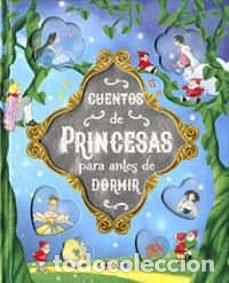 Libros: CUENTOS DE PRINCESAS PARA ANTES DE DORMIR - AA.VV