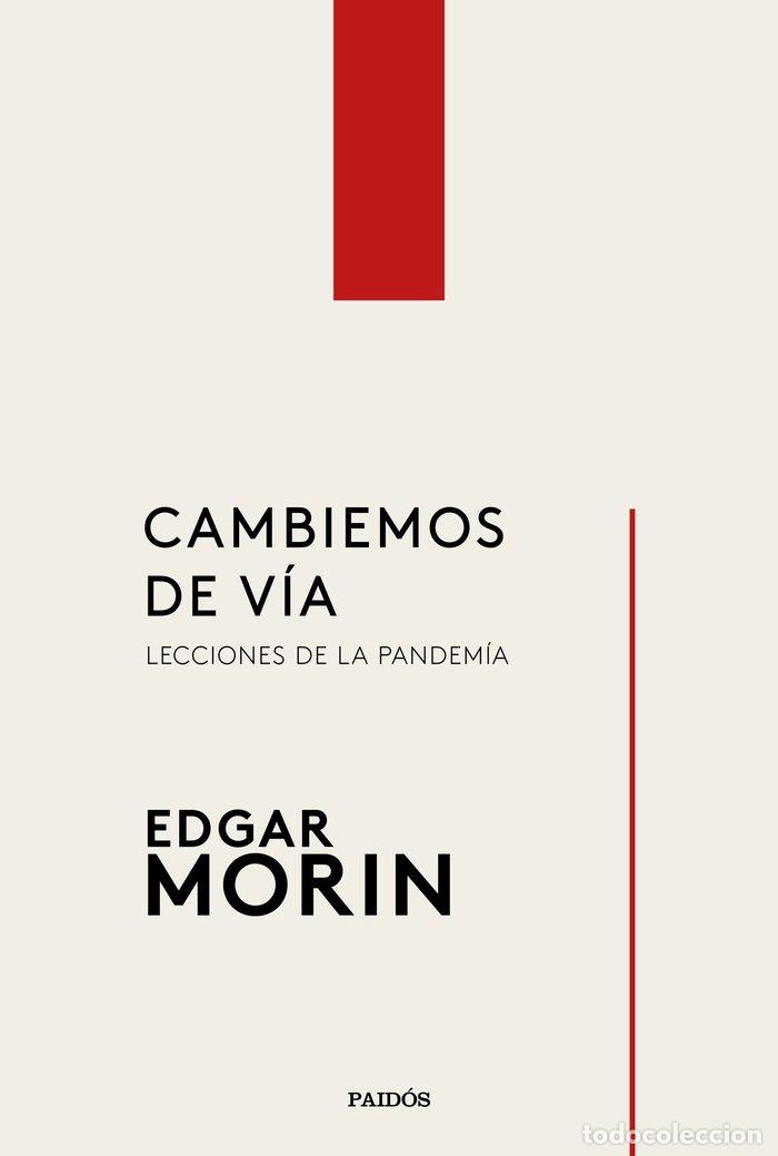 Libros: CAMBIEMOS DE VIA - EDGAR MORIN
