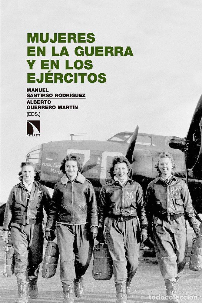 Libros: MUJERES EN LA GUERRA Y EN LOS EJERCITOS - GUERRERO