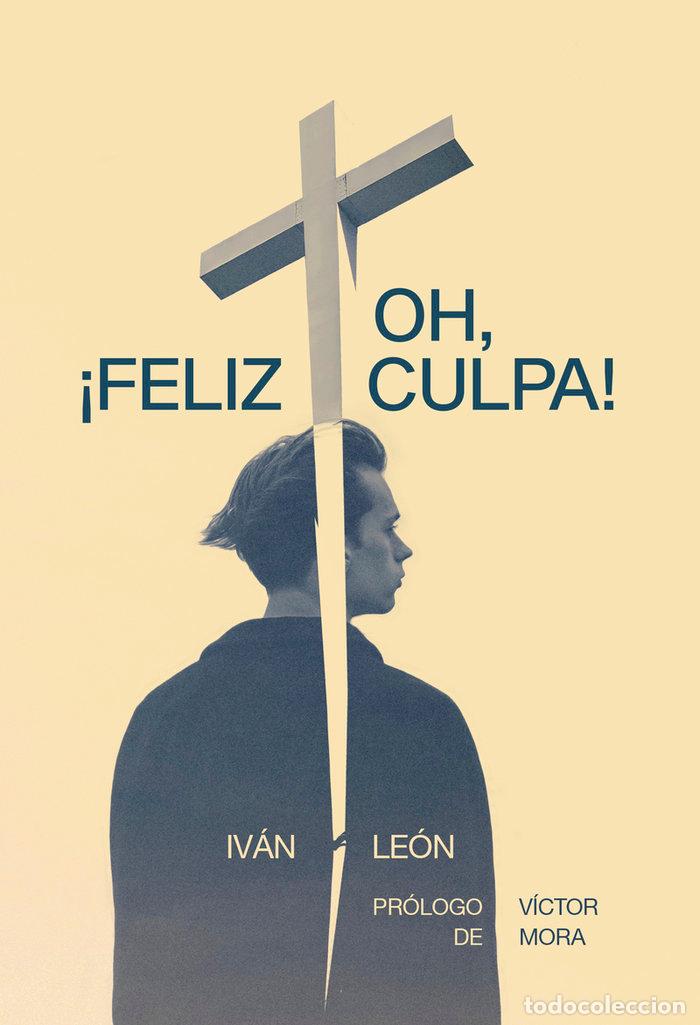 B&uuml;cher: OH FELIZ CULPA - LEON, IVAN