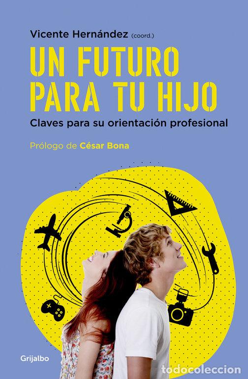 B&uuml;cher: UN FUTURO PARA TU HIJO - HERNANDEZ, VICENTE