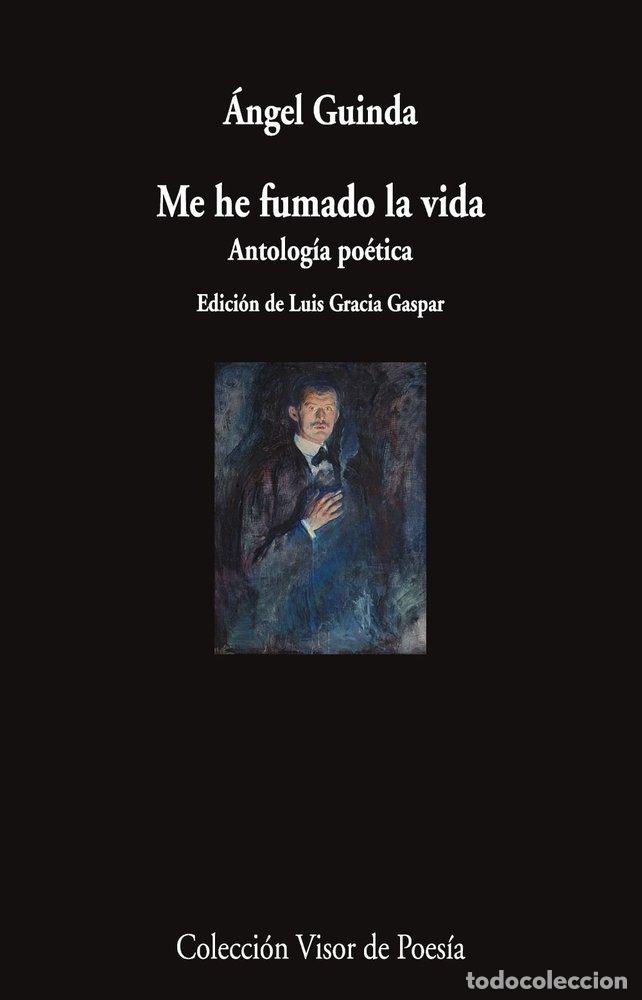 Livres: ME HE FUMADO LA VIDA - GUINDA, ANGEL