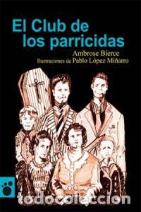 Livres: CLUB DE LOS PARRICIDAS,EL - BIERCE, AMBROSE