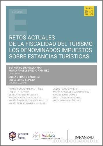 Livres: RETOS ACTUALES DE LA FISCALIDAD DEL TURISMO LOS DENOMINADOS - ESTHER BUENO GALLARDO