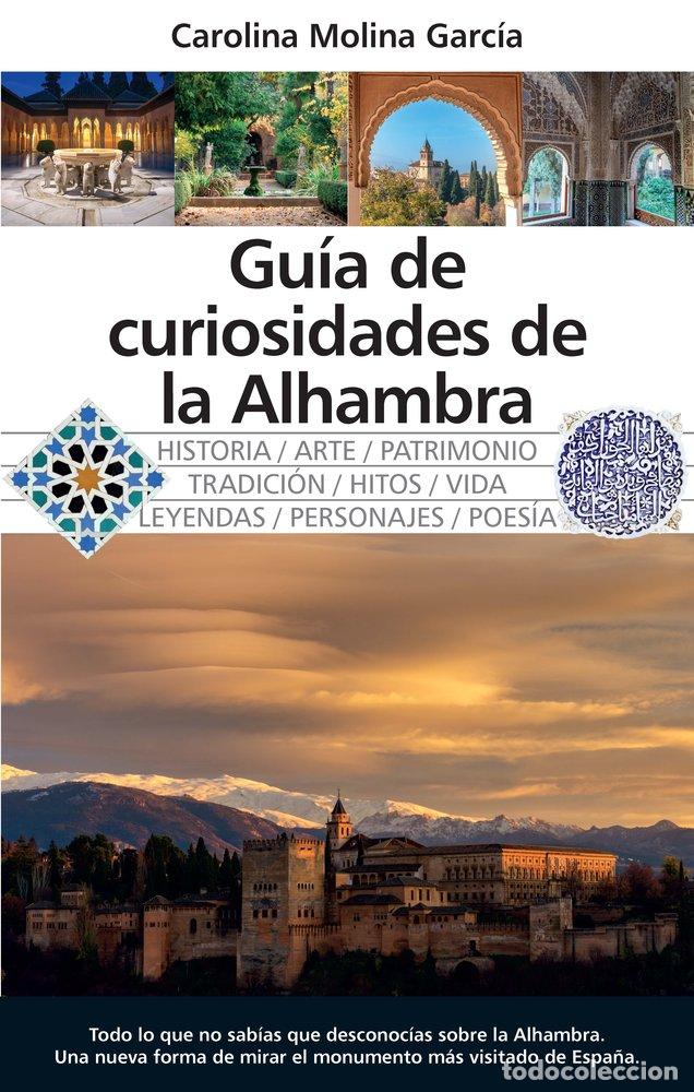 Livres: GUIA DE CURIOSIDADES DE LA ALHAMBRA - MOLINA GARCIA, CAROLINA