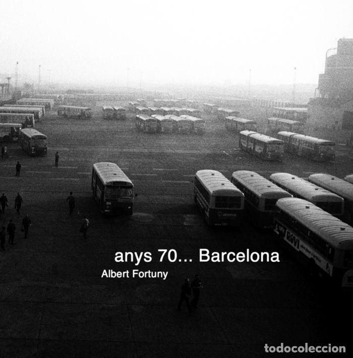 Libros: ANYS 70... BARCELONA - FORTUNY BOLADERAS, ALBERT