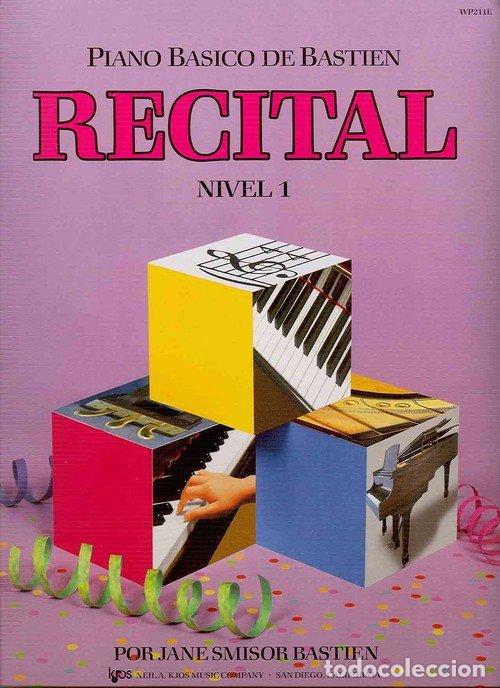 Libros: PIANO BASICO BASTIEN RECITAL NIVEL 1 - NEIL, A.