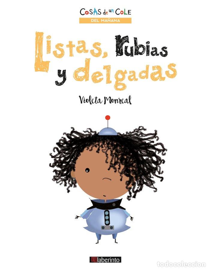 Libros: LISTAS RUBIAS Y DELGADAS - MONREAL, VIOLETA