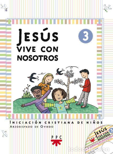 Libros: JESUS VIVE ENTRE NOSOTROS 3 - AA.VV