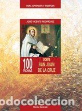 Libri: 100 FICHAS SOBRE SAN JUAN DE LA CRUZ - RODRIGUEZ, JOSE VICENTE