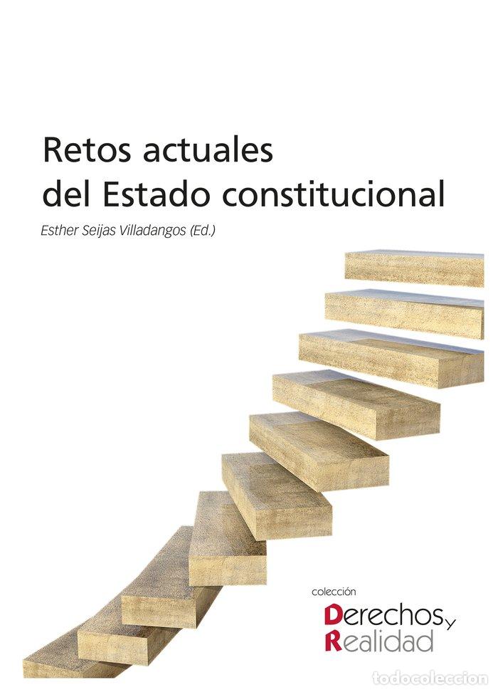 Libri: RETOS ACTUALES DEL ESTADO CONSTITUCIONAL - SEIJAS VILLADANGOS, ESTHER