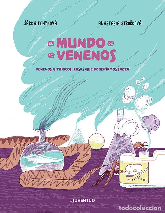 Libri: EL MUNDO DE LOS VENENOS - SARKA FENYKOVA