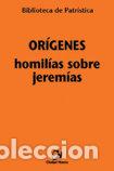 Libri: HOMILIAS SOBRE JEREMIAS - ORIGENES