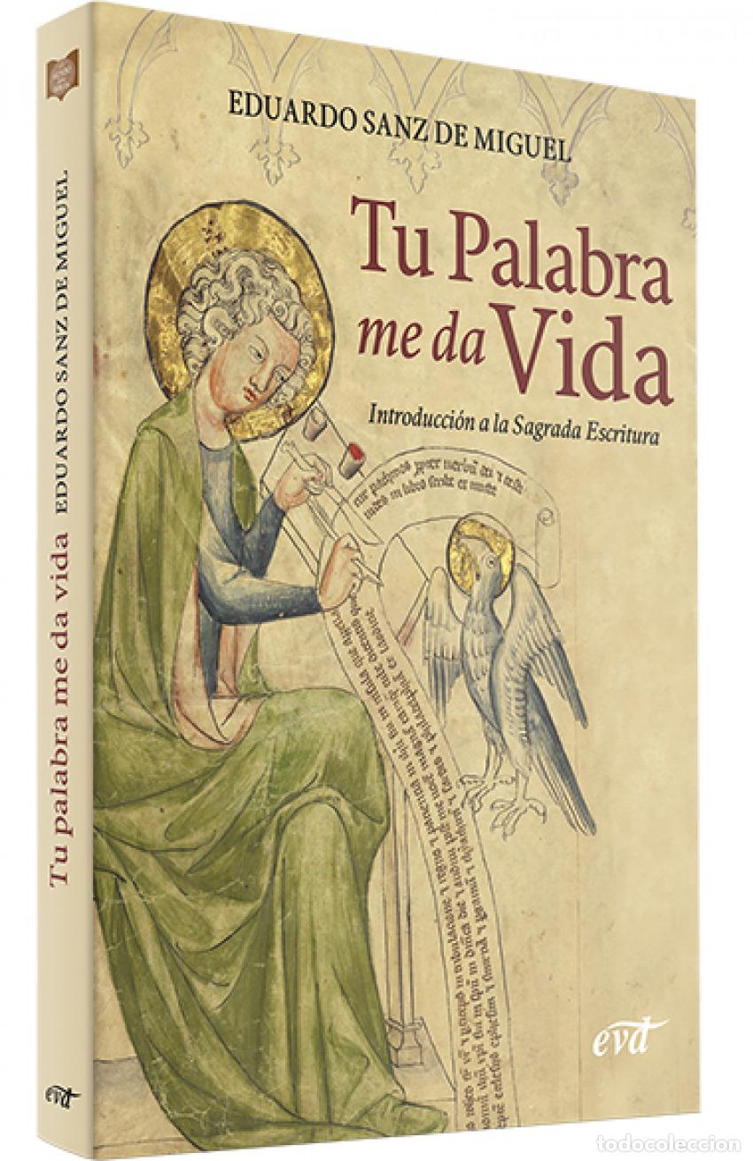 Libri: TU PALABRA ME DA VIDA - Sanz de Miguel, Eduardo