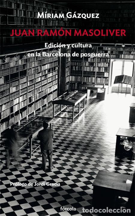 Libri: JUAN RAMON MASOLIVER - GAZQUEZ CANO, MIRIAM