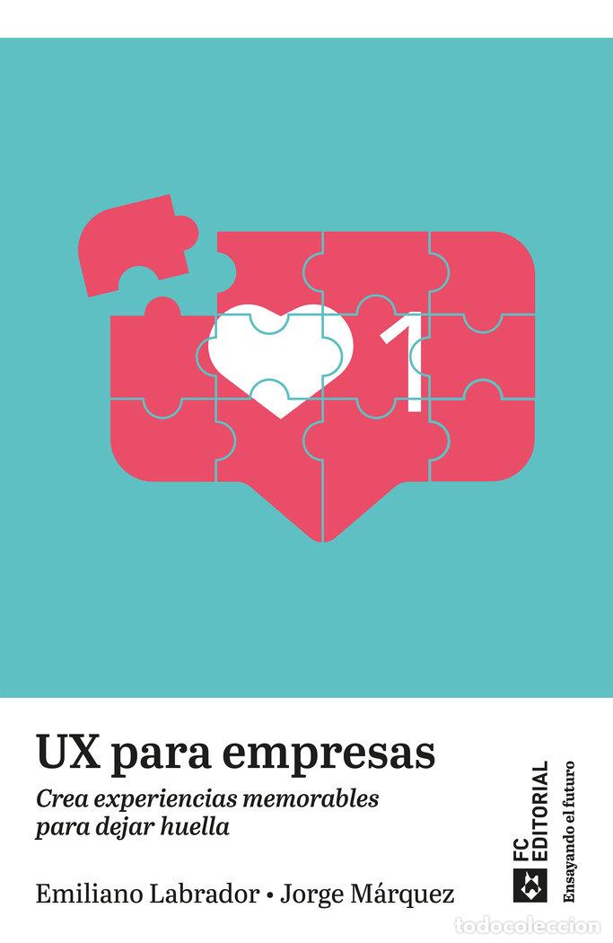Libri: UX PARA EMPRESAS - EMILIANO LABRADOR RUIZ DE LA HERMOSA