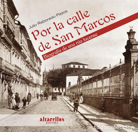 Libri: POR LA CALLE DE SAN MARCOS - REBOREDO PAZOS, JULIO