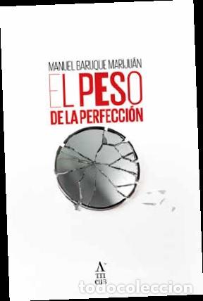 books: PESO DE LA PERFECCION - BARUQUE MARIJUAN, MANUEL