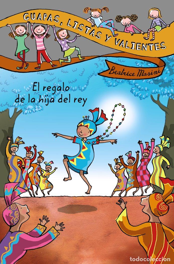 Livres: REGALO DE LA HIJA DEL REY,EL GUAPAS LISTAS Y VALIENTES - MASINI, BEATRICE