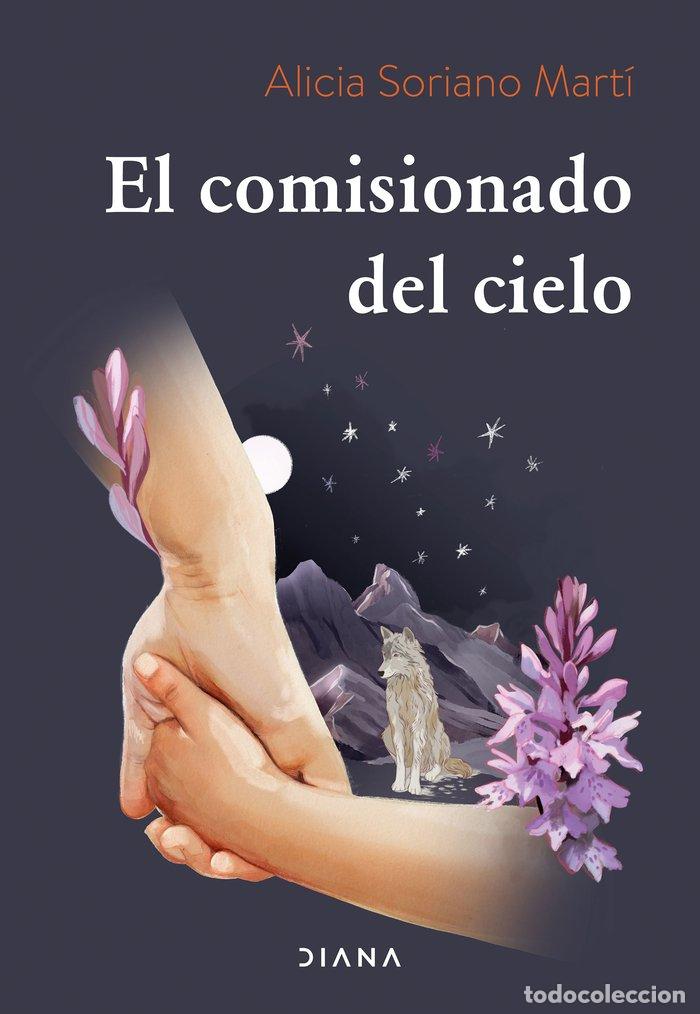 Livres: EL COMISIONADO DEL CIELO - ALICIA SORIANO MARTI