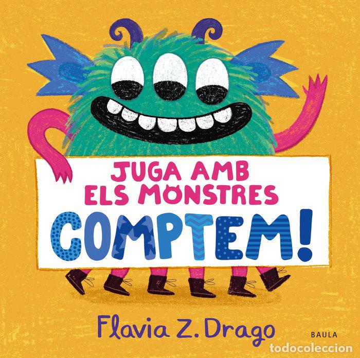 Livres: JUGA AMB ELS MONSTRES COMPTEM - FLAVIA Z DRAGO