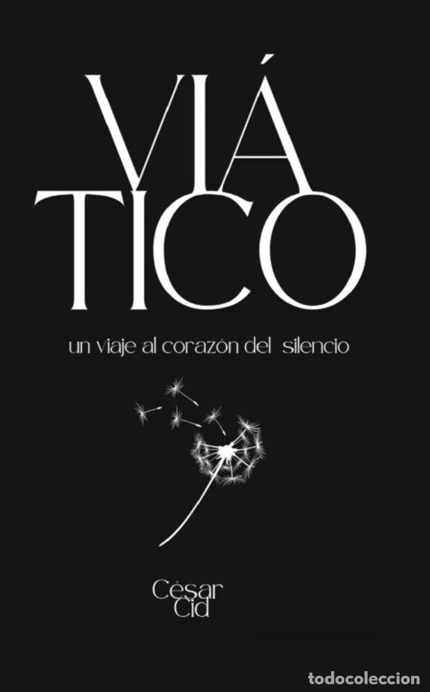 Livres: VIATICO - CID GIL, CESAR