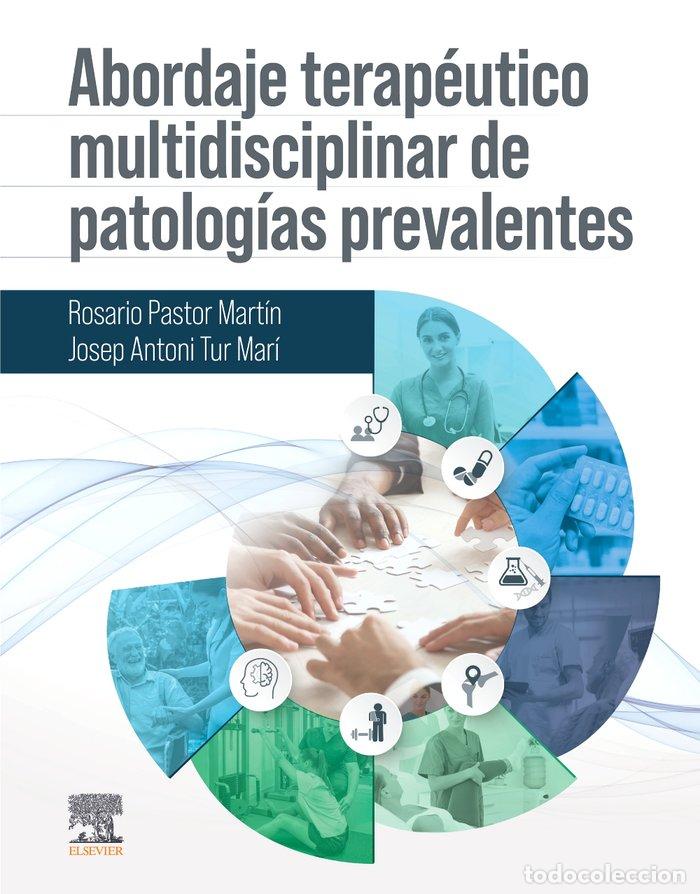 Livros: ABORDAJE TERAPEUTICO MULTIDISCIPLINAR DE PATOLOGIAS PREVALEN - PASTOR MARTIN, ROSARIO