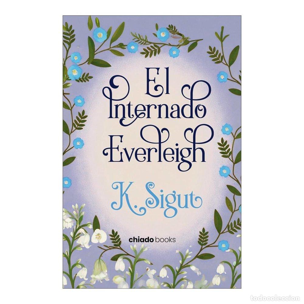 Libros: EL INTERNADO EVERLEIGH - K SIGUT