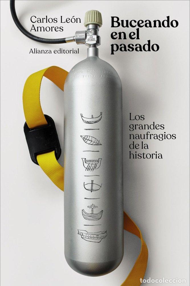 Libros: BUCEANDO EN EL PASADO - LEON AMORES, CARLOS