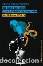 B&uuml;cher: CASO DEL LORO QUE HABLABA DEMASIADO,EL - SIERRA I FABRA, JORDI