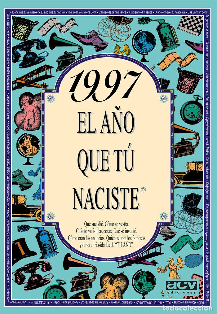 B&uuml;cher: 1997 A&Ntilde;O QUE TU NACISTE - COLLADO BASCOMPTE, ROSA