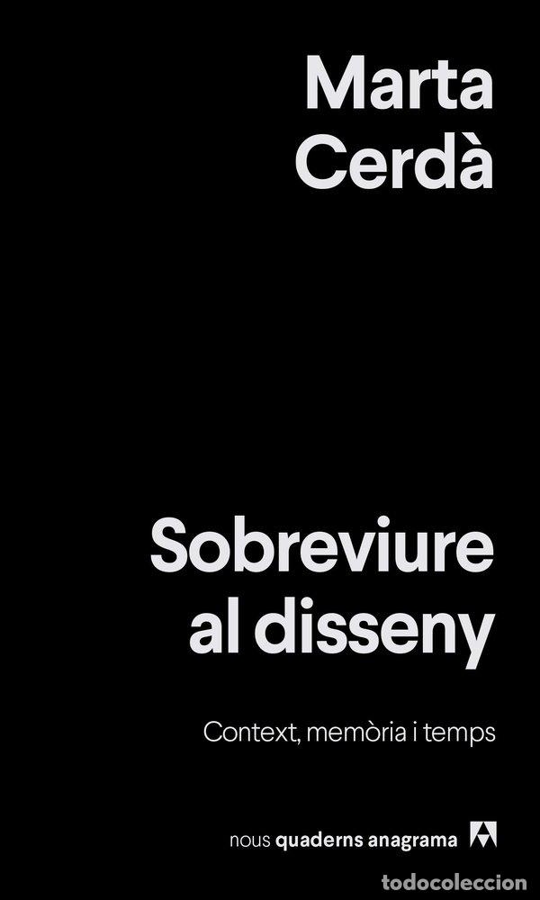 Libros: SOBREVIURE AL DISSENY - CERD&middot; ALIMBAU, MARTA