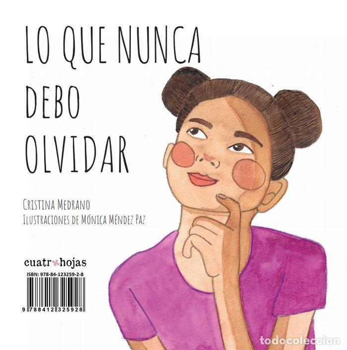 Livros: LO QUE NUNCA DEBO OLVIDAR - MEDRANO MORENO, CRISTINA