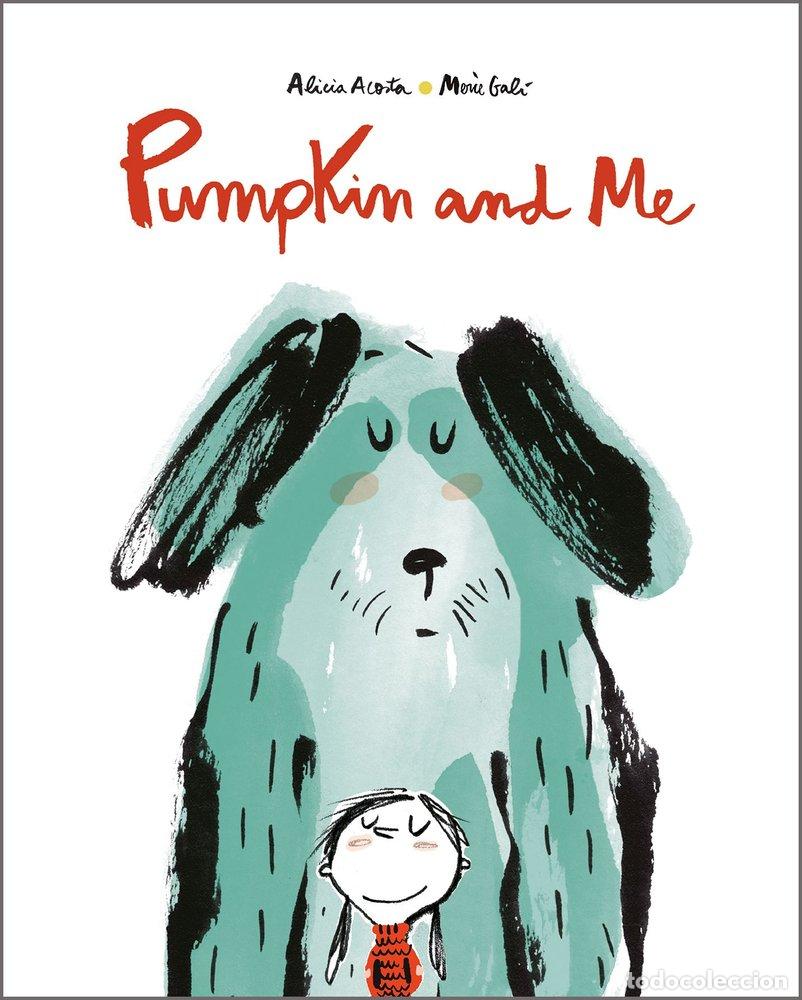 Libri: PUMPKIN AND ME - ACOSTA