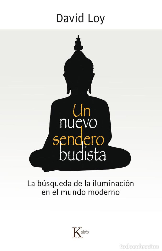 Libri: UN NUEVO SENDERO BUDISTA - LOY, DAVID