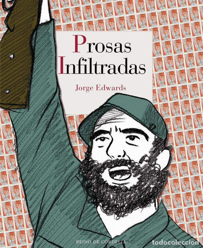 Libros: PROSAS INFILTRADAS - EDWARDS VALDES, JORGE