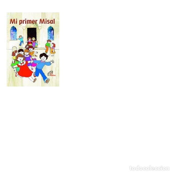 Libros: MI PRIMER MISAL - EQUIPO PAULINAS