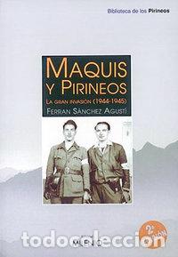 Livres: MAQUIS Y PIRINEO LA GRAN INVASION - AA.VV