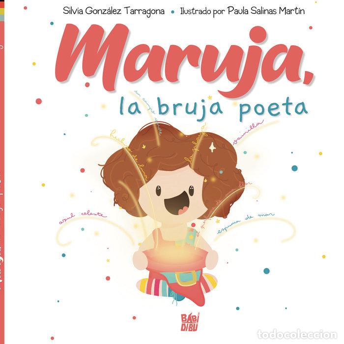 Livres: MARUJA LA BRUJA POETA - GONZALEZ TARRAGONA, SILVIA