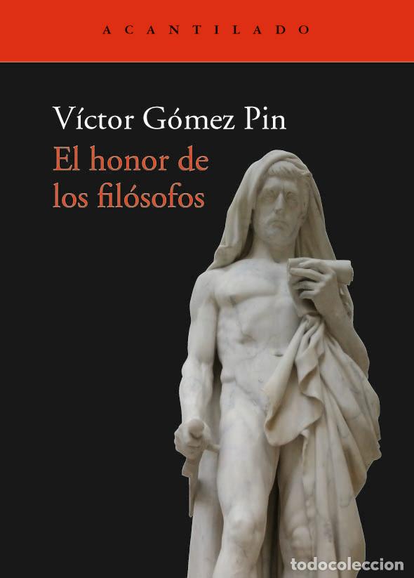 Livres: HONOR DE LOS FILOSOFOS,EL - GOMEZ PIN, VICTOR