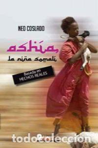 Livres: ASHIA LA NI&Ntilde;A SOMALI - COSLADO, NEO