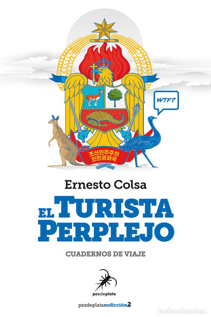 Livros: TURISTA PERPLEJO,EL - COLSA, ERNESTO