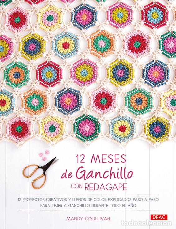 Libros: 12 MESES DE GANCHILLO CON REDAGAPE - O&Iuml;SULLIVAN, MANDY