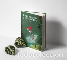 Livros: A PEREGUINA GASTR&Oacute;NOMA - Canosa, Mar&iacute;a