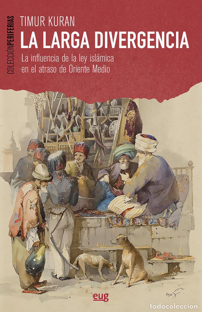 Libros: LARGA DIVERGENCIA,LA - KURAN, TIMUR
