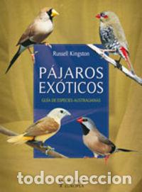 Libri: PAJAROS EXOTICOS ANIMALES - KINGSTON, RUSSELL