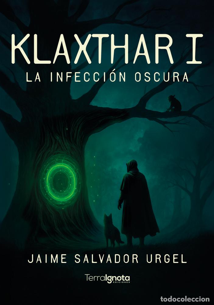 Livres: KLAXTHAR I LA INFECCION OSCURA - SALVADOR URGEL, JAIME