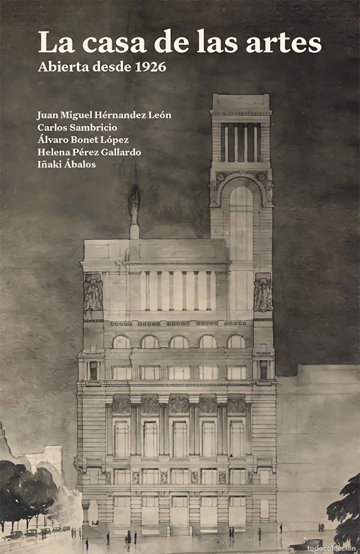 Libros: LA CASA DE LAS ARTES - Juan Miguel Hern&aacute;ndez Le&oacute;n