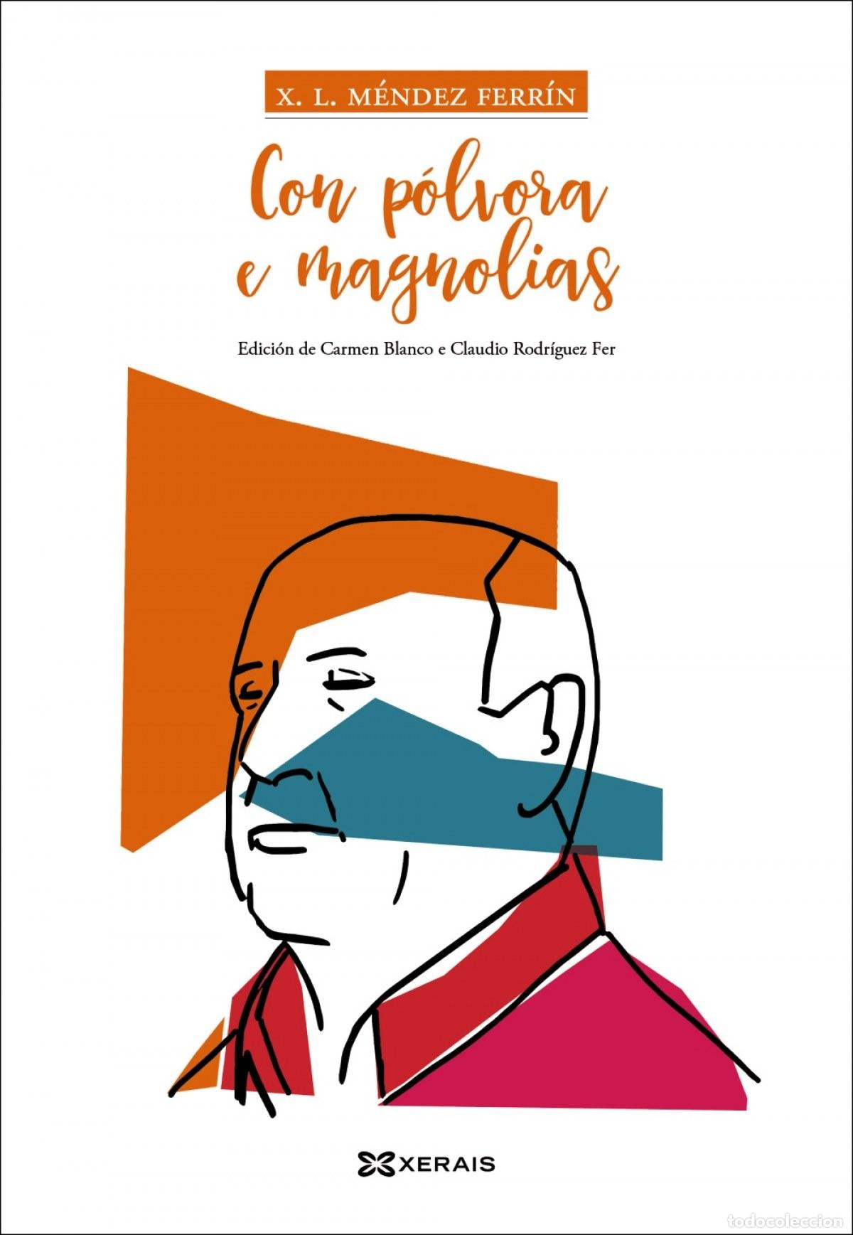 Libros: CON P&Oacute;LVORA E MAGNOLIAS - M&eacute;ndez Ferr&iacute;n, X L
